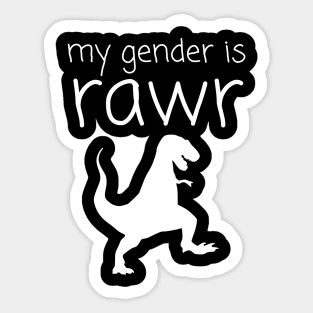 my gender is RAWR! Sticker